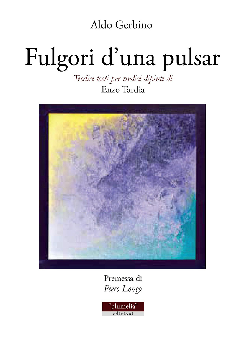 Presentazione della plaquette di Aldo Gerbino "Fulgori d'una pulsar", giovedì 18 ottobre