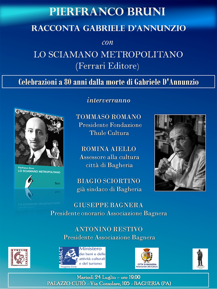 Martedì 24 Luglio a Bagheria - Pierfranco Bruni racconta Gabriele d'Annunzio con "Lo sciamano metropolitano"