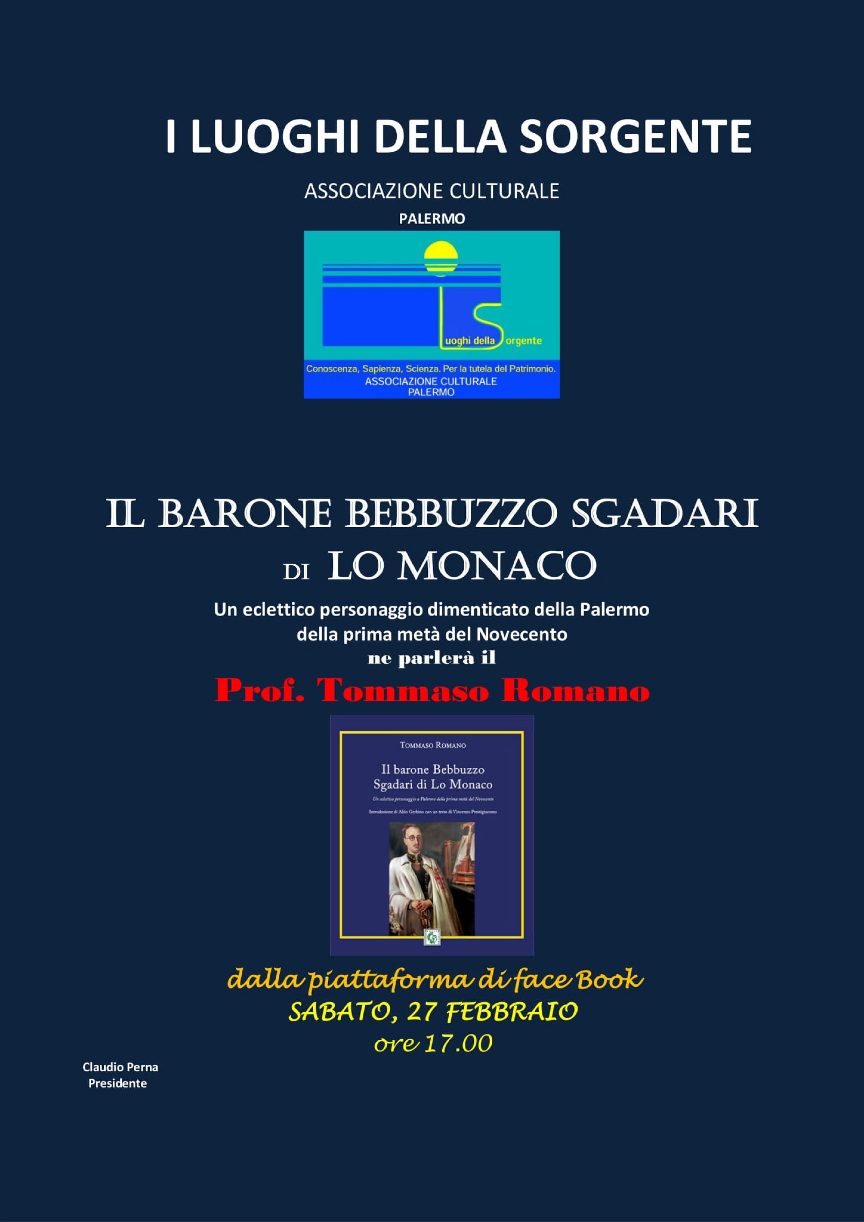 Conversazione di Tommaso Romano in streaming sul tema "Il Barone Bebbuzzo Sgàdari di Lo Monaco";  coordina Claudio Perna, sabato 27 febbraio dalle 17:00