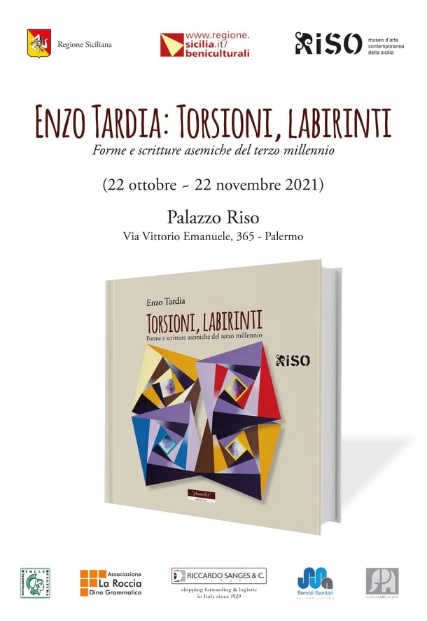 "Enzo Tardia: Torsioni, labirinti" dal 22 ottobre al 22 novembre 2021 a Palazzo Riso di Palermo