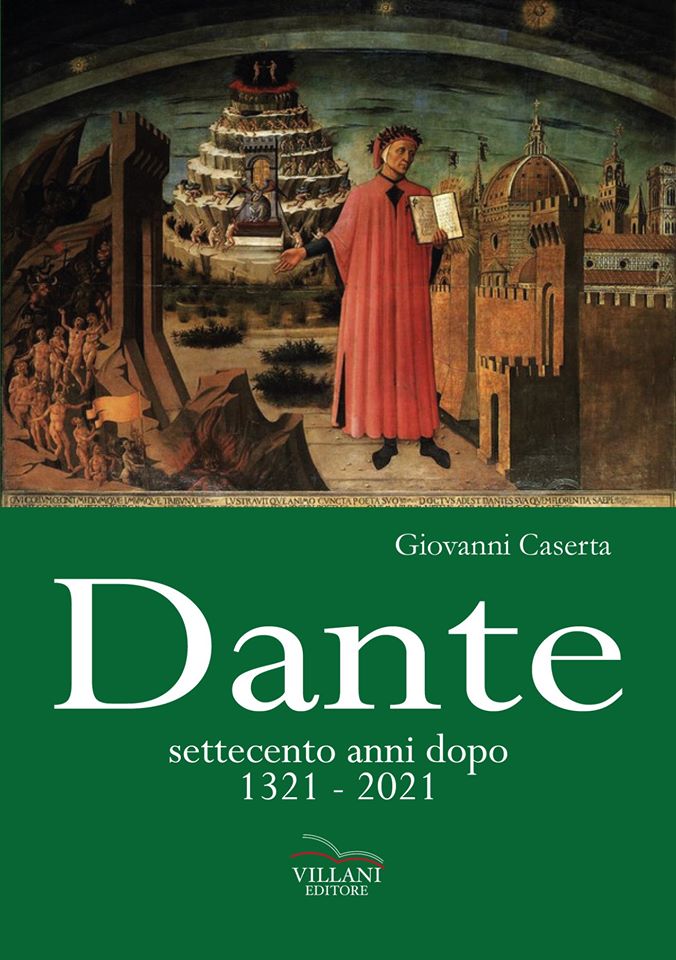 Giovanni Caserta, “Dante settecento anni dopo 1321-2021” (ed. Villani)