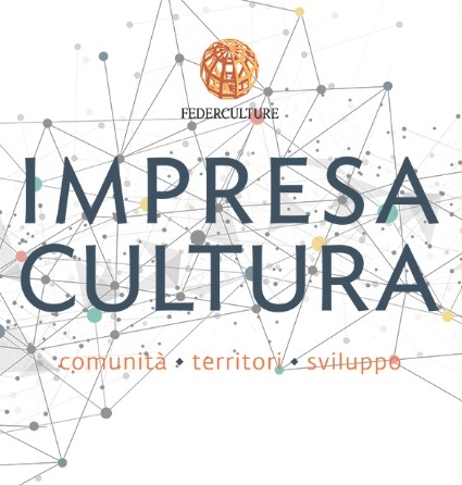 “Rapporto annuale Federculture 2018 Impresa Cultura. Male il Sud e la Sicilia” di Giuseppe Massari