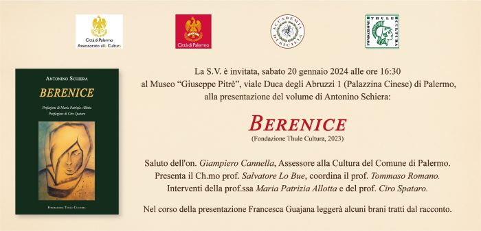 Presentazione del volume di Antonino Schiera "Berenice" (Ed. Thule). Sabato 20 gennaio 2024 a Palermo