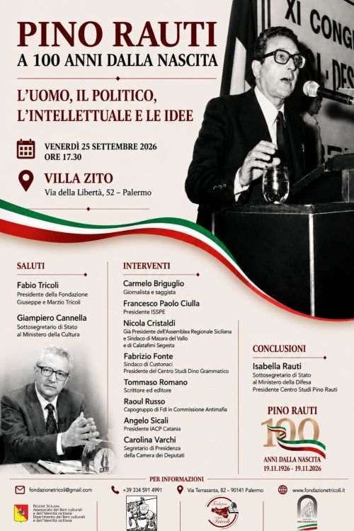 CONVEGNO A PALERMO IN MEMORIA DI PINO RAUTI: LE IDEE E IL RUOLO NELLA DESTRA ITALIANA