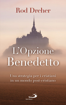 “I Cristiani dell'opzione Benedetto” di Domenico Bonvegna