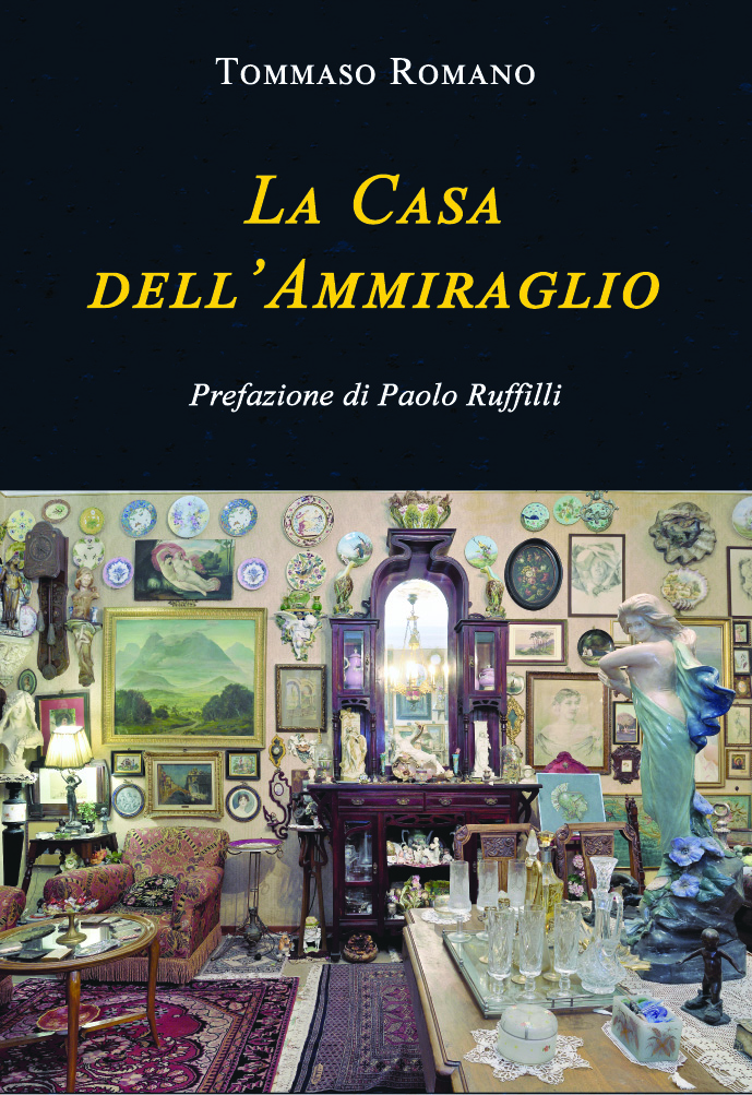 Paolo Ruffilli presenta l'ultimo romanzo di Tommaso Romano "La casa dell'Ammiraglio" (CulturelitEdizioni)