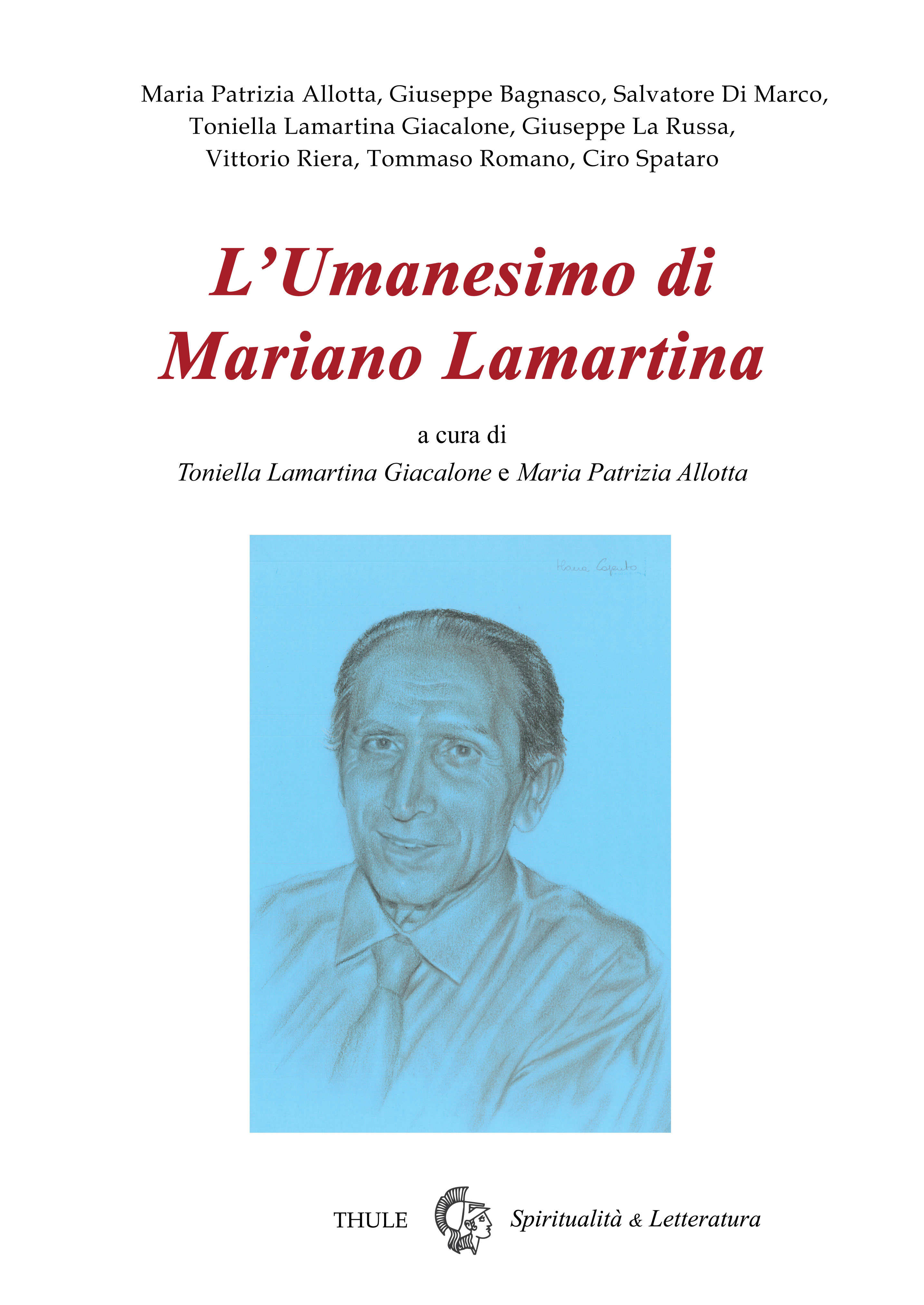 Pubblichiamo il nuovo numero monografico della rivista "Spiritualità & Letteratura" su "Mariamo Lamartina", a cura di Toniella Lamartina Giacalone e Maria Patrizia Allotta