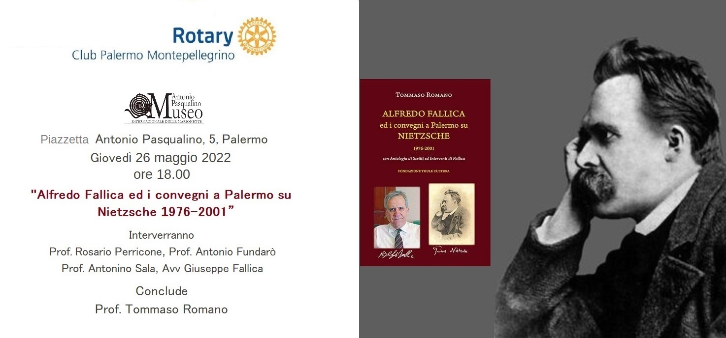 Presentazione de "Alfredo Fallica ed i convegni a Palermo su Nietzsche" di Tommaso Romano (Ed. Thule). Giovedì 26 maggio 2022, al Museo Internazionale delle Marionette Antonio Pasqualino di Palermo
