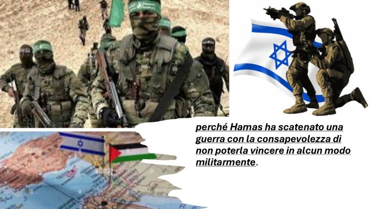 Perche’ Hamas ha scatenato una guerra sapendo di non poterla vincere? – di Domenico Bonvegna