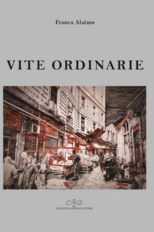 Franca Alaimo, "Vite ordinarie" (Ed. Ladolfi)
